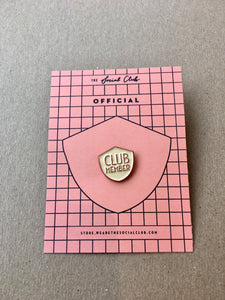 Club Member - Enamel Pin - Pink